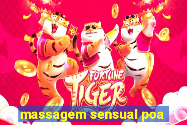 massagem sensual poa